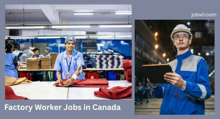 Factory Worker Jobs in Canada